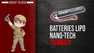 [Batteries LiPo  Nano-Tech - Turnigy] Présentation | Review | Airsoft