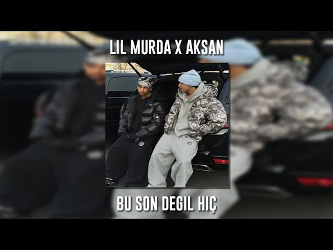 Murda, AKSAN - Bu Son Değil Hiç