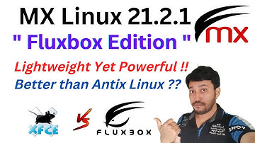Mx Linux 21.2 Fluxbox | Installation & Review | Better than Antix Linux ? Mx XFCE vs Fluxbox