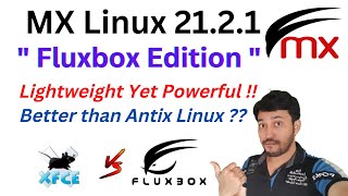 Mx Linux 21.2 Fluxbox | Installation & Review | Better than Antix Linux  Mx XFCE vs Fluxbox