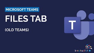Microsoft Teams: Files Tab