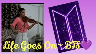 Life Goes On Bts 방탄 소년단 Violin Cover