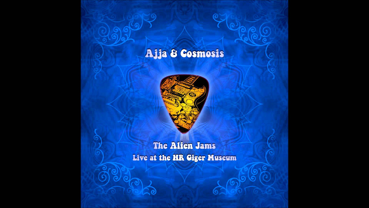 Ajja  Cosmosis   The Alien Jams Full Album 