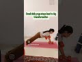 Small daily yoga steps lead to big transformation 🌸🧘#shorts