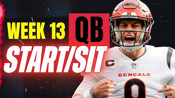 Week 13 QB START/SIT Every Match Up Analysis 🚨 MUST-Play or Bench Players (2025 Fantasy Football)
