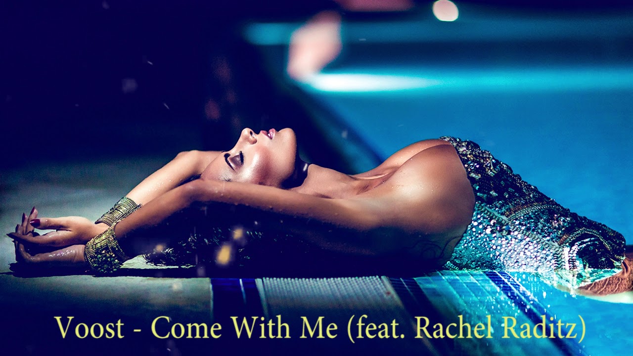 Voost - Come With Me (feat. Rachel Raditz) [ChillYourMind Release]