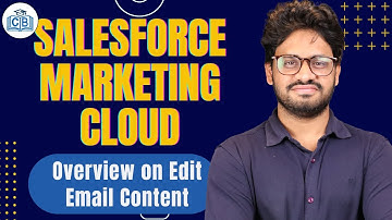 Salesforce Marketing Cloud Overview on Edit Email Content | SFMC Online Videos | SFMC | CyberBrainer