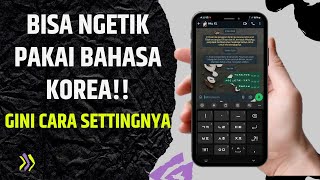 Cara Mengubah Bahasa Indonesia Menjadi Bahasa Korea Di Keyboard Hp Samsung