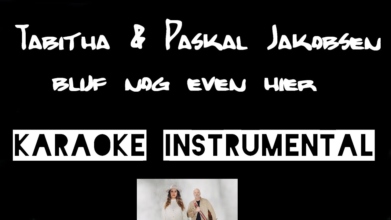 Tabitha  Paskal Jakobsen   Blijf nog even hier      instrumental met tekst