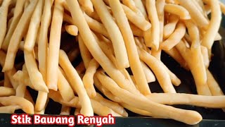 Cara mudah bikin Stik Bawang Super renyah ( simpan dulu resepnya siapa tau dibutuhkan)