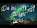 Da Les - Starlight Ft AKA, Pambo, Parlemo ( Lyric Video)