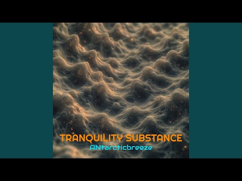 Tranquility Substance