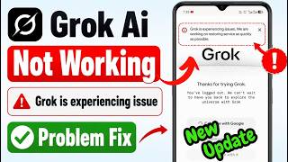 Fix Grok Not Working Today 2026 | Grok Is Experiencing Issues Error Solved