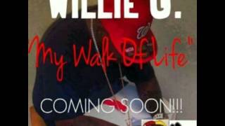 Video thumbnail of "Willie G.-Wat It's Gone Be Feat.Dolla&Q Cutta"