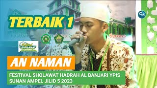 Download lagu TERBAIK 1 / AN NAMAN - FESBAN YPIS SUNAN AMPEL JILID 5 - 2023