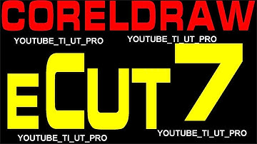 ECUT 7 – Giải pháp mạnh mẽ cho quảng cáo, khắc CNC, hiết kế biển hiệu với hơn 100 tính năng #ecut
