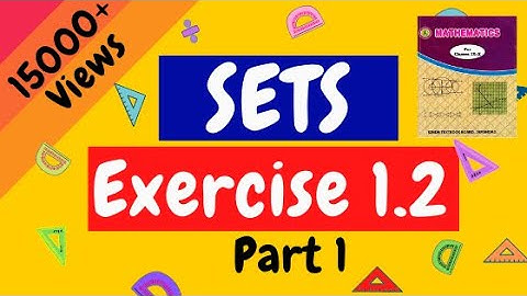 Sets Exercise 1.2 | Class 9 Maths Chapter 1 Set Exercise 1.2 | Sindh Board