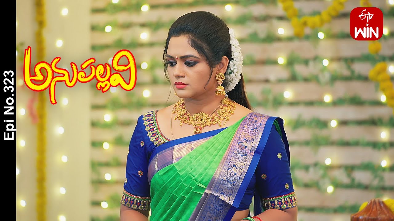 Anupallavi | 28th October 2023 | Full Episode No 323 | ETV Telugu