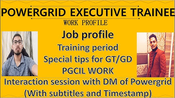 POWERGRID (PGCIL) ENGINEER/EXECUTIVE TRAINEE WORK PROFILE | INTERVIEW AND GD PREPARATION TIPS (2022)