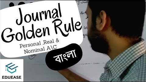 Journal golden rule ( বাংলা ) ।। Personal ,Real & Nominal A/C in bengali ||
