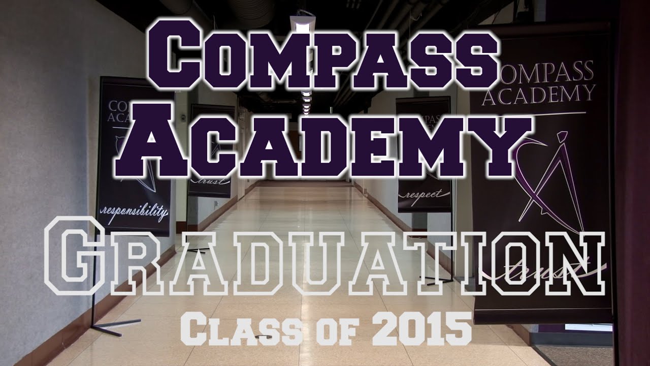 Compass Academy Graduation 2015 YouTube