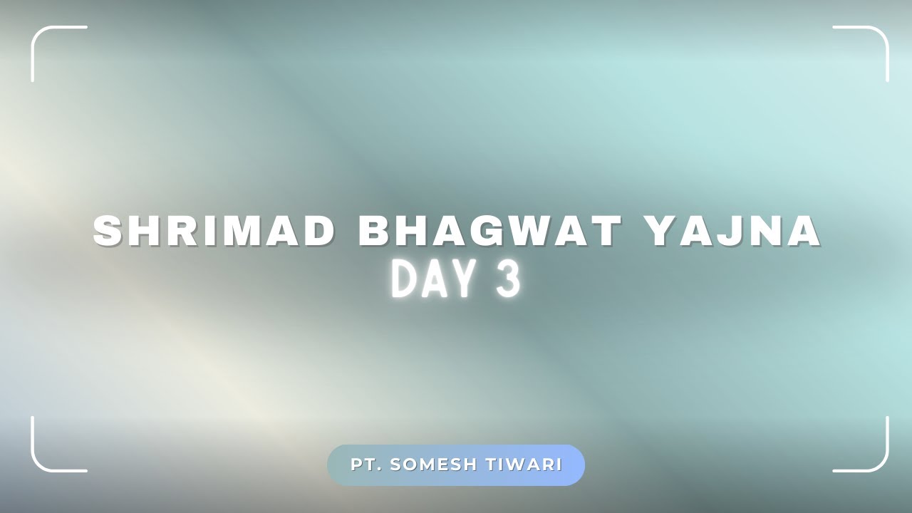 Katha Day 3 | Divine Teachings & Pravachan | Pandit Somesh Tiwari