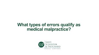 What types of errors qualify as medical malpractice