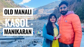Manali To Kasol Manikaran  Bike Ride Road Trip old Manali  Kasol Manikaran