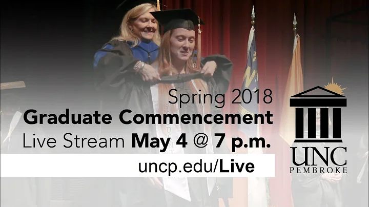 Spring 2018 Graduate Commencement - UNCP