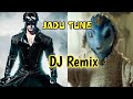 Jadu Tune 😎😎😎👽👽👽 DJ Music  by sarang Gangle