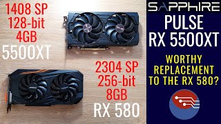 Sapphire Pulse RX 5500XT 4GB VS RX 580 8GB - A worthy replacement?