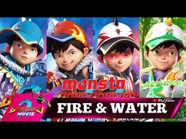 BOBOIBOY MOVIE 2 FIRE u0026 WATER (COVER PARODY) class=