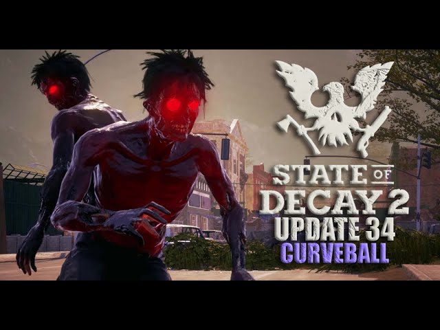 Upcoming Update Discussion - State Of Decay 2 - Fresh Start Lethal Zone  Gameplay Part 1 