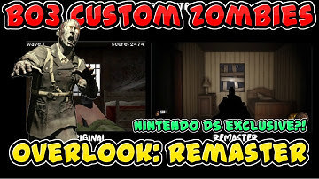 BO3 | Custom Zombies | Overlook Remaster!