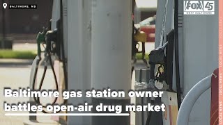 Baltimore gas station owner battles openair drug market, says city response lackluster