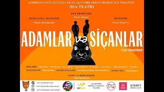 Əsa Teatrı Siçanlar Və Adamlar Tamaşasını Təqdim Edib