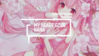 Nightcore My Heart goes Nana - Millenium 💖