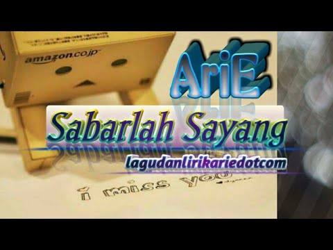 AriE ~ Sabarlah Sayang