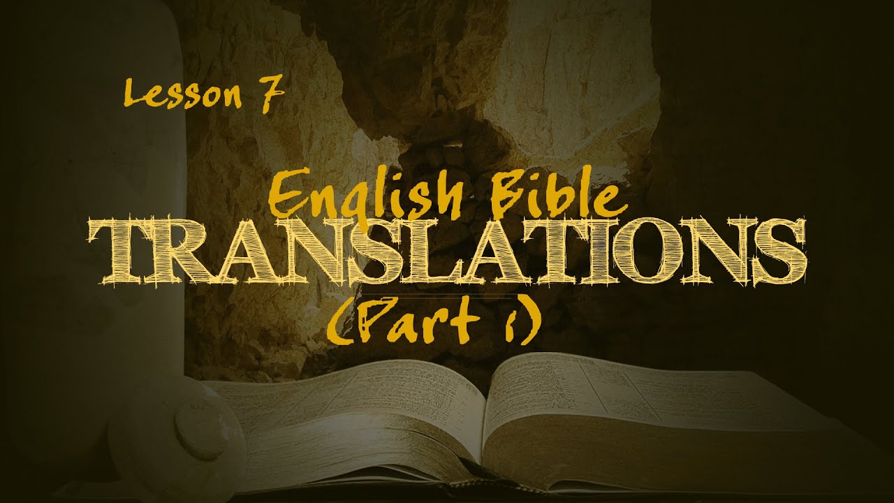 English Bible Translations (Part 1) How We Got the Bible YouTube