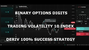 BINARY OPTIONS DIGITS TRADING VOLATILITY 10 INDEX DERIV 100% SUCCESS STRATEGY