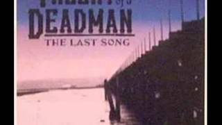 Theory of Deadman - The Last Song