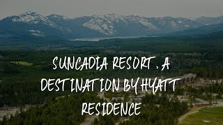 Suncadia Resort, a Destination by Hyatt Residence Review - Cle Elum , United States of America