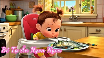 Nhạc Thiếu Nhi Vui Nhộn | Bé Tự Ăn Ngon Ngon | Bài Hát Bé Tự Ăn Ngon Ngon | Bu Bu Music