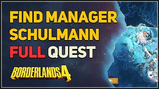 Find Manager Schulmann Borderlands 4