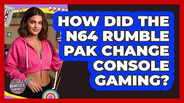 How Did The N64 Rumble Pak Change Console Gaming? - I