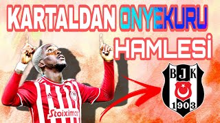 Beşiktaştan Onyekuru Bombası