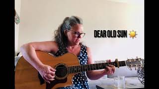 ☀️ Dear Old Sun ~ Miranda Lambert Cover by Trish