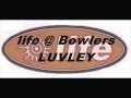 Lifebowlers  luvley.