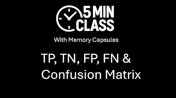 TP , TN , FP , FN & Confusion Matrix | 5 min class | ai master ruturaj