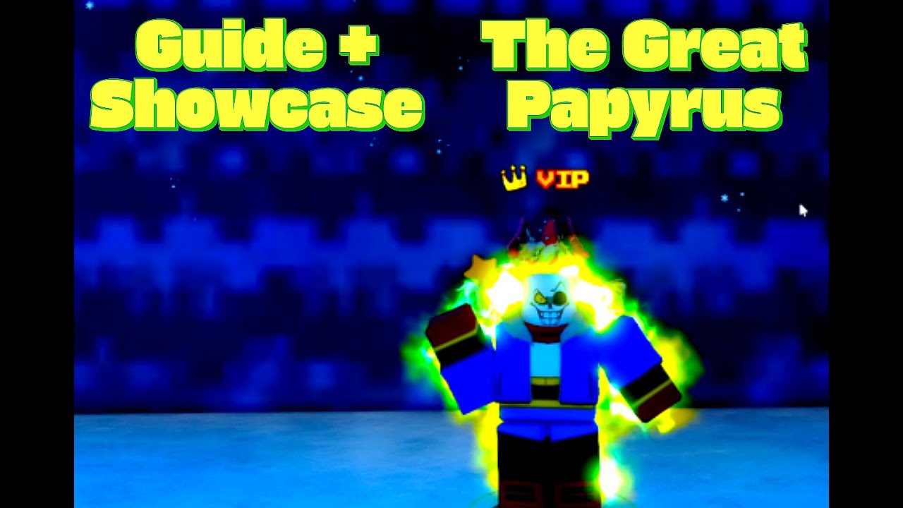 Guide how to Obtain The Great Papyrus! FULL Showcase  UTTC:TD/Undertale Timeline Corruption: TD